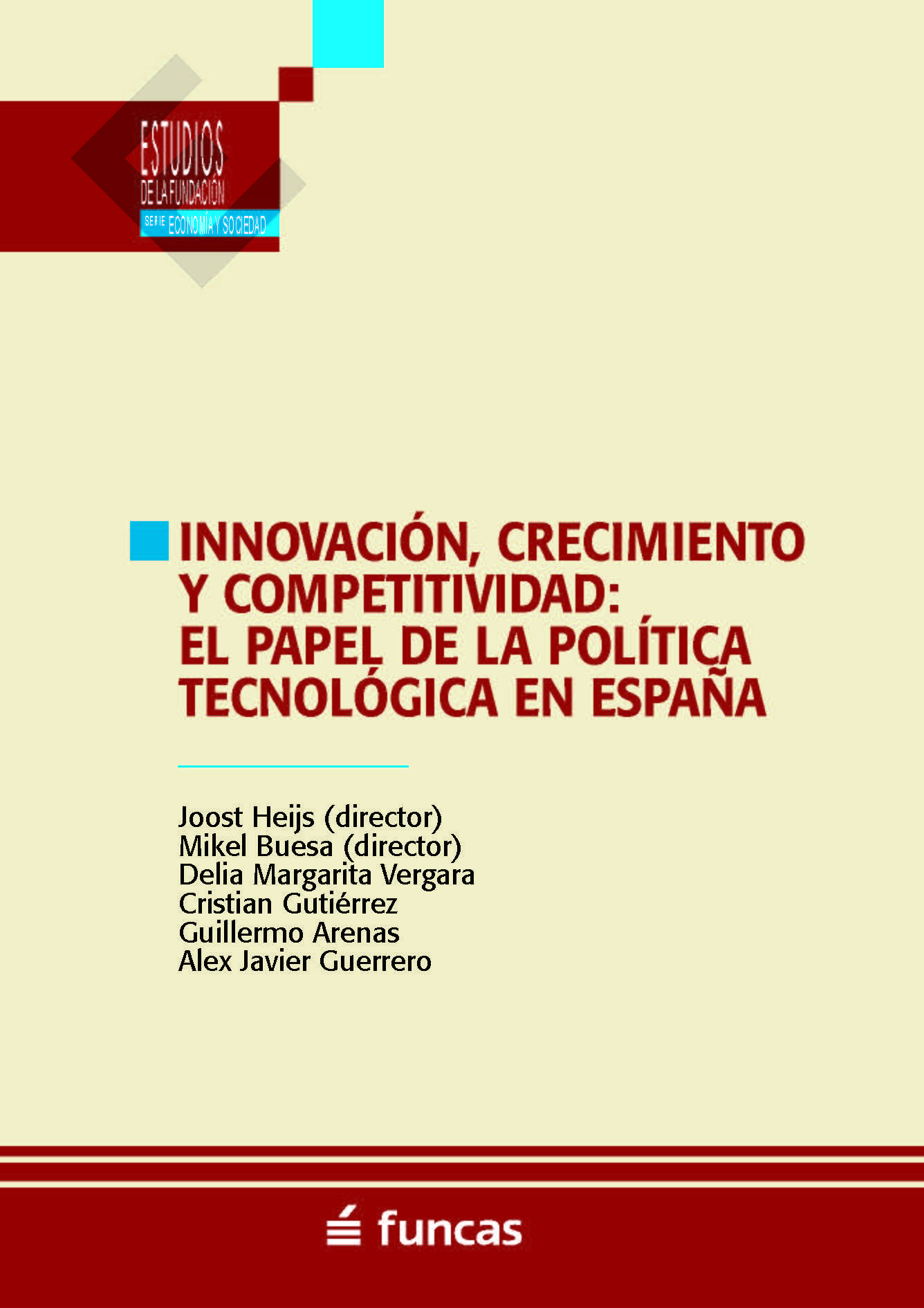 Innovacion Crecimiento Y Competitividad El Papel De La Politica Tecnologica En Espana Funcas