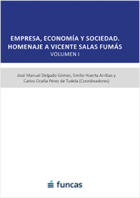 Empresa, economía y sociedad. Homenaje a Vicente Salas Fumás - Funcas
