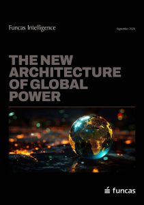 Cover of Funcas Intelligence, September 2026 edition, titled “The New Architecture of Global Power”. The cover features a glowing digital globe centered on Africa and Europe against a dark background with illuminated city-like lights, symbolizing geopolitics, connectivity, and global influence.